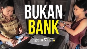 BUKAN BANK – Ekspedisi Indonesia Biru #51