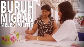 BURUH MIGRAN MELEK POLITIK