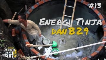 ENERGI TINJA dan B29 – Ekspedisi Indonesia Biru #13