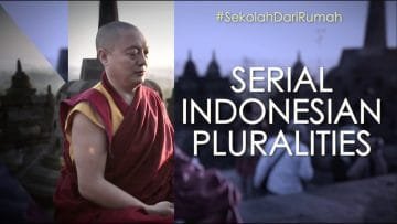 INDONESIAN PLURALITIES  – Serial Sekolah dari Rumah