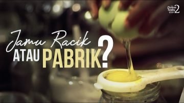 JAMU RACIK ATAU PABRIK? – Bagaimana Jamu Racikan Bersaing Dengan Jamu Buatan Pabrik