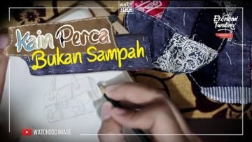 KAIN PERCA BUKAN SAMPAH – Fashion Masa Kini Berbahan Dasar Kain Perca