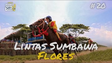 LINTAS SUMBAWA-FLORES – Ekspedisi Indonesia Biru #20