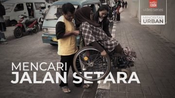 MINORITAS URBAN: Mencari Jalan Setara