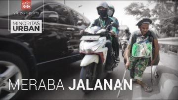 MINORITAS URBAN: Meraba Jalanan