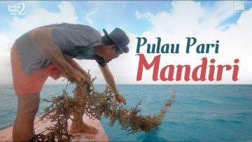 PULAU PARI MANDIRI – Kombinasi Ekonomi Nelayan dan Wisata