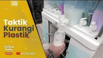 TAKTIK KURANGI PLASTIK – Isi Ulang Produk Tanpa Plastik