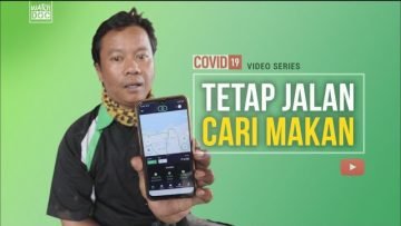 TETAP JALAN CARI MAKAN: Ojol Di Masa Pandemi