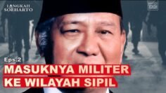 MASUKNYA MILITER KE WILAYAH SIPIL | Langkah Soeharto Series Eps 2