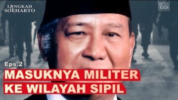 MASUKNYA MILITER KE WILAYAH SIPIL | Langkah Soeharto Series Eps 2
