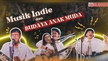 MUSIK INDIE DAN BUDAYA ANAK MUDA