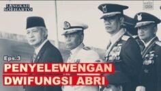 PENYELEWENGAN DWIFUNSI ABRI | Langkah Soeharto Series Eps 3