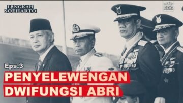 PENYELEWENGAN DWIFUNSI ABRI | Langkah Soeharto Series Eps 3