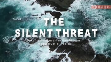 The Silent Threat: Dokumenter Ancaman & Mitigasi Megathrust di Pesisir